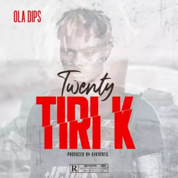 OlaDips - Twenty TIRI K